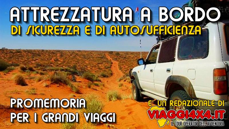 ATTREZZATURA OFF ROAD,INFORMAZIONI SU ATTREZZATURA OFF ROAD,MONTAGGIO DI ATTREZZATURA OFF ROAD,INSTALLAZIONE DI ATTREZZATURA OFF ROAD,VIAGGI SAHARIANI CON ATTREZZATURA OFF ROAD,VIAGGI NEL DESERTO CON ATTREZZATURA OFF ROAD,PRECAUZIONI SU ATTREZZATURA OFF ROAD,RICAMBI PER ATTREZZATURA OFF ROAD