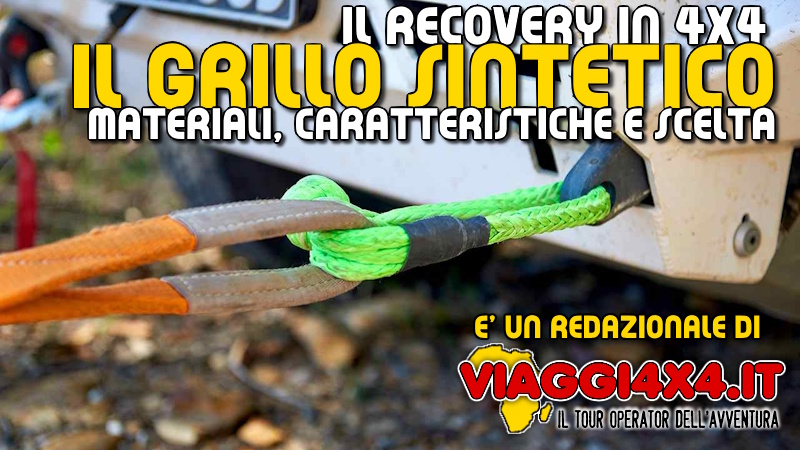 RECOVERY 4X4: GRILLI TESSILI O SINTETICI. CARATTERISTICHE E INDICAZIONI PER L'USO IN SICUREZZA